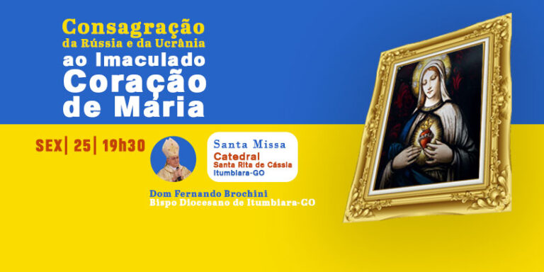Dom Fernando Brochini celebra na intenção do Santo Padre pela Consagração da Rússia e da Ucrânia ao Imaculado Coração de Maria