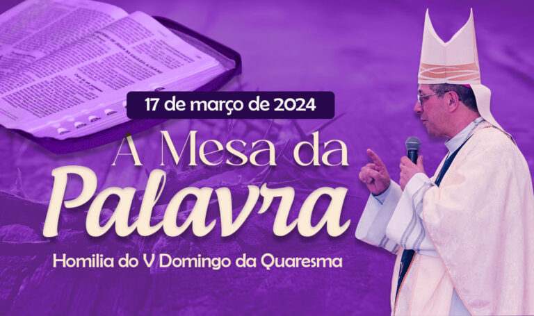 A MESA DA PALAVRA – Homilia do V Domingo da Quaresma – Ano B
