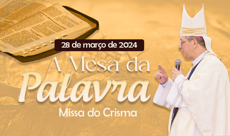 A Mesa da Palavra – Missa do Crisma