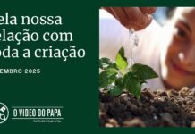 Pela nossa relação com toda a criação – O Vídeo do Papa – setembro de 2025